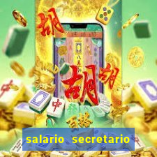 salario secretario de esportes